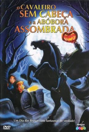 O Cavaleiro Sem Cabeça e a Abobora Assombrada Filmes Torrent Download Vaca Torrent