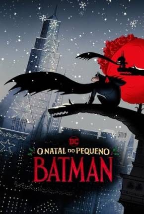 Filme O Natal do Pequeno Batman 2023 Torrent