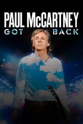 Filme Paul McCartney Live - Got Back Tour - Legendado 2023 Torrent