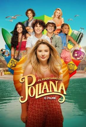 Filme As Aventuras de Poliana - O Filme 2023 Torrent