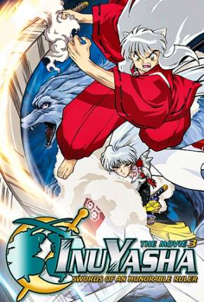 Torrent Filme InuYasha 3 - A Espada Dominadora do Mundo 2003 Dublado 1080p 720p BluRay HD completo