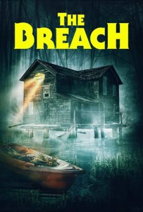 The Breach - Legendado e Dublado Não Oficial Filmes Torrent Download Vaca Torrent