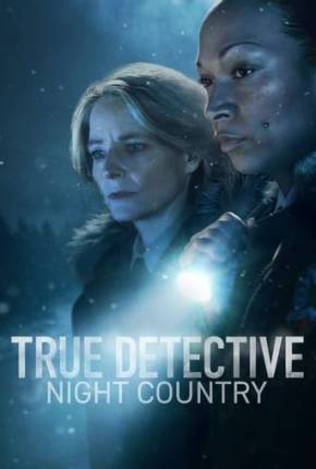 Torrent Série True Detective - 4ª Temporada 2024 Dublada 1080p 4K 720p HD WEB-DL completo