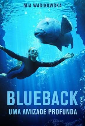 Filme Blueback - Uma Amizade Profunda 2023 Torrent