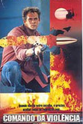 Torrent Filme Comando da Violência / Chain of Command DVD-RIP 1994 Dublado 480p 720p DVD-R DVDRip HD completo