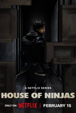 House of Ninjas - 1ª Temporada Séries Torrent Download Vaca Torrent