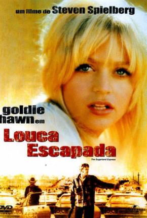 Filme Louca Escapada - The Sugarland Express 1974 Torrent
