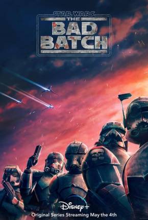 Desenho Star Wars - The Bad Batch - 1ª Temporada Completa 2021 Torrent