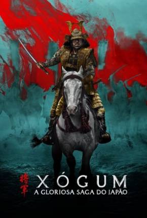 Xógum - A Gloriosa Saga do Japão - 1ª Temporada Séries Torrent Download Vaca Torrent
