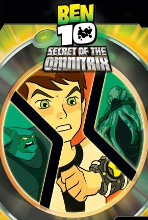 Ben 10 - O Segredo do Omnitrix / Ben 10: Secret of the Omnitrix Filmes Torrent Download Vaca Torrent