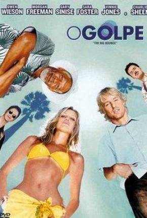 Torrent Filme O Golpe / The Big Bounce 2004 Dublado 480p DVD-R DVDRip completo