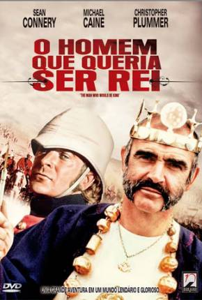 O Homem que Queria Ser Rei / The Man Who Would Be King Filmes Torrent Download Vaca Torrent