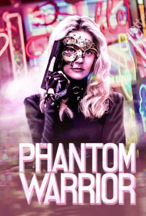 Filme The Phantom Warrior - Legendado 2024 Torrent