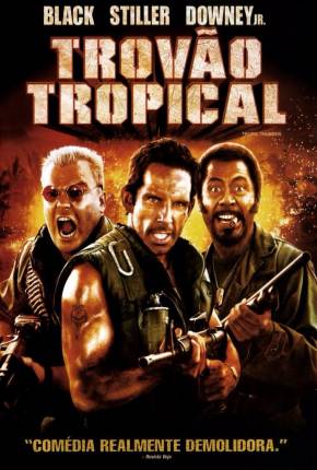 Filme Trovão Tropical - Tropic Thunder 2008 Torrent