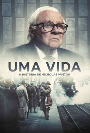 Uma Vida - A História de Nicholas Winton - FAN DUB Filmes Torrent Download Vaca Torrent