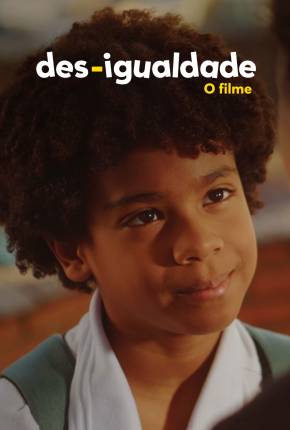 Torrent Filme Des-Igualdade - O Filme 2022 Nacional 1080p WEB-DL completo