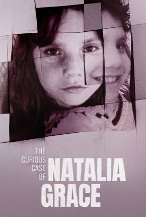 O Curioso Caso de Natalia Grace - 1ª Temporada Séries Torrent Download Vaca Torrent