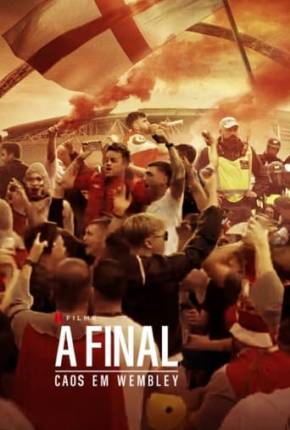 Série A Final - Caos em Wembley 2024 Torrent