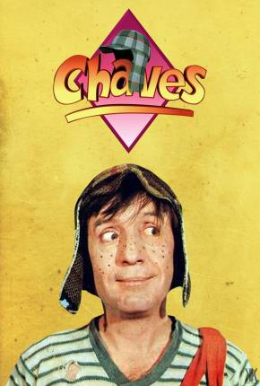 Torrent Série Chaves - Série Completa 1972  720p HD WEB-DL completo