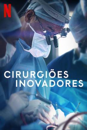 Torrent Série Cirurgiões Inovadores 2020  1080p 720p HD WEB-DL completo