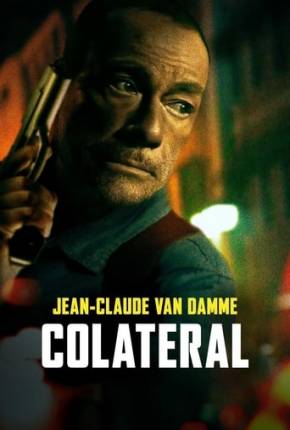 Filme Colateral - Darkness of Man 2024 Torrent