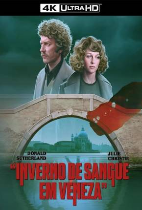 Torrent Filme Inverno de Sangue em Veneza / Dont Look Now 1973 Dublado 1080p 4K 720p BluRay HD completo