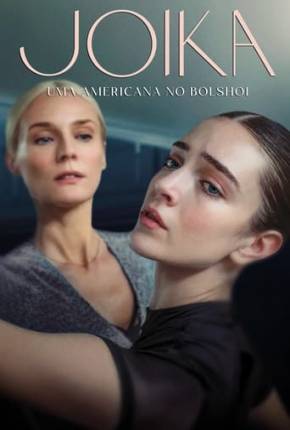 Filme Joika - Uma Americana no Bolshoi 2024 Torrent