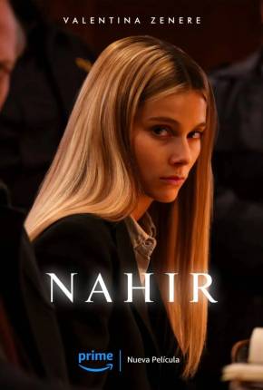 Filme Nahir - Entre a Paixão e as Grades 2024 Torrent