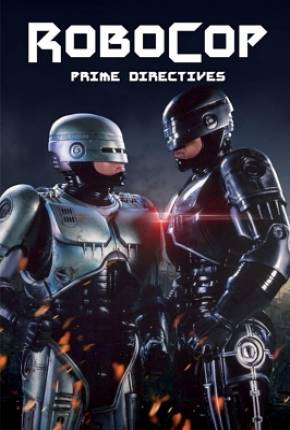 Torrent Série Robocop - Primeiras Diretrizes / RoboCop - Prime Directives 2001  1080p HD completo