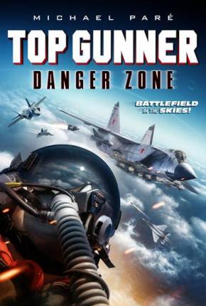 Top Gunner - Zona de Perigo Filmes Torrent Download Vaca Torrent