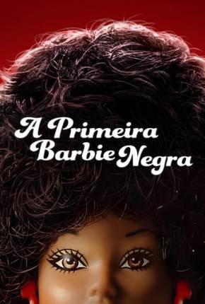Filme A Primeira Barbie Negra 2024 Torrent