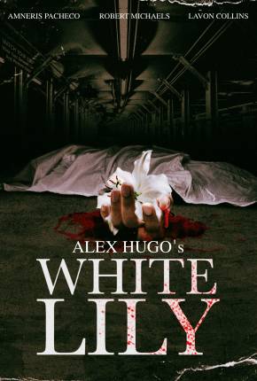 Filme Alex Hugos White Lily - Legendado e Dublado Não Oficial 2024 Torrent
