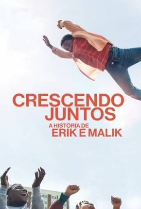 Filme Crescendo Juntos - A História de Erik e Malik 2024 Torrent