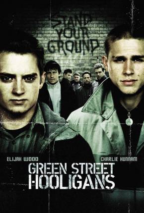 Hooligans / Green Street Filmes Torrent Download Vaca Torrent