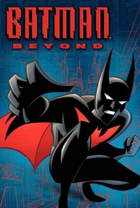 Batman do Futuro / A Série Animada Desenhos Torrent Download Vaca Torrent