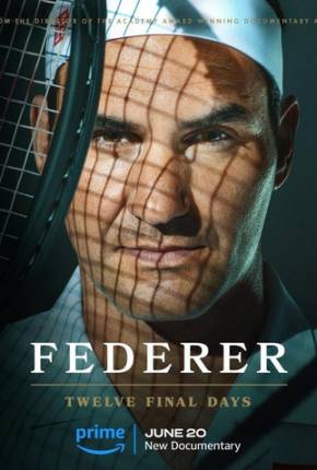 Torrent Filme Federer - Twelve Final Days - Legendado 2024  1080p 4K 720p HD WEB-DL completo