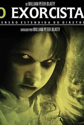 Filme O Exorcista - Versão Preservada de Cinema 1973 Torrent