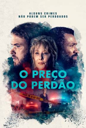 Filme O Preço do Perdão 2022 Torrent