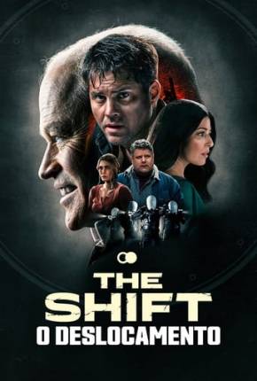 Filme The Shift - O Deslocamento 2023 Torrent