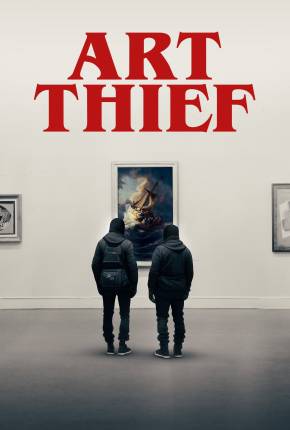 Filme Art Thief - Legendado e Dublado 2024 Torrent