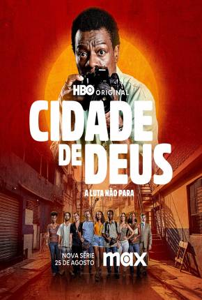 Torrent Série Cidade De Deus - A Luta Não Para - 1ª Temporada 2024 Nacional 1080p WEB-DL completo