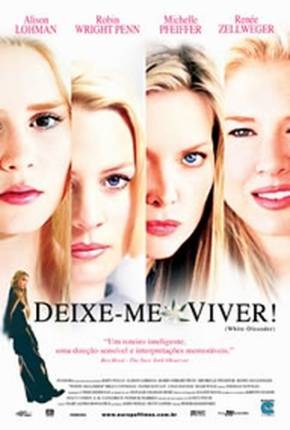 Deixe-me Viver / White Oleander Filmes Torrent Download Vaca Torrent