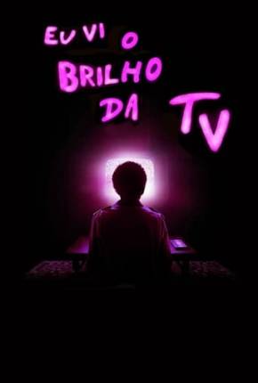 Eu Vi o Brilho da TV Filmes Torrent Download Vaca Torrent