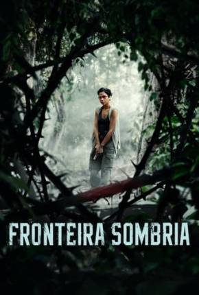 Torrent Filme Fronteira Sombria 2024 Dublado 1080p WEB-DL completo