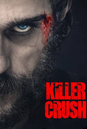 Filme Killer Crush - Legendado e Dublado Não Oficial 2022 Torrent