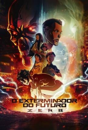 Torrent Desenho O Exterminador do Futuro Zero - 1ª Temporada 2024  1080p WEB-DL completo