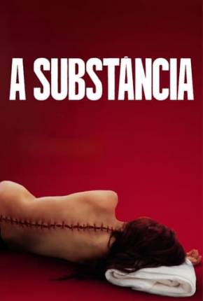 A Substância - CAM Filmes Torrent Download Vaca Torrent