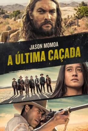 Torrent Filme A Última Caçada - The Last Manhunt 2022 Dublado 1080p WEB-DL completo