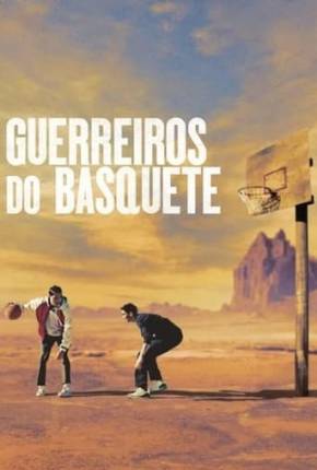 Torrent Filme Guerreiros do Basquete 2024 Dublado 1080p WEB-DL completo