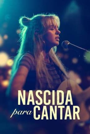 Nascida para Cantar Filmes Torrent Download Vaca Torrent